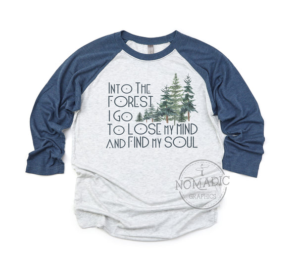 Into the Forest I Go Raglan